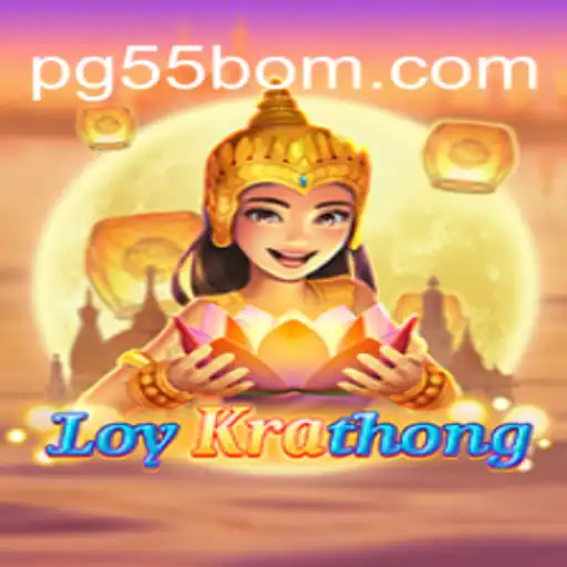 Exploring LoyKrathong: A Unique Gaming Experience at 55BOM.com