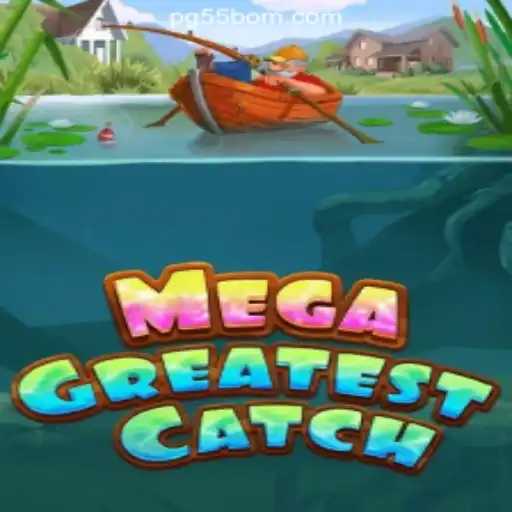 The Thrilling Adventure of MegaGreatestCatch Unveiled at 55BOM.com Online Cassino Brasil #1